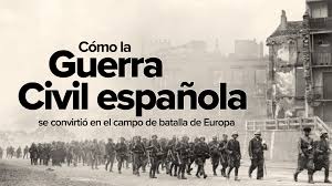 Carátula de Cómo la guerra civil española se convirtió en el campo de batalla de Europa