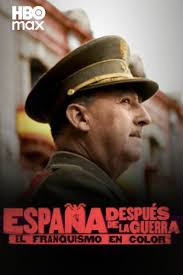 Carátula de España después de la guerra, el franquismo en color